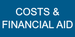 click here for costs and financial aid