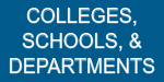 click here for colleges, schools, and departments